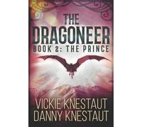 Danny Knestaut Vickie Knestaut The Dragoneer (Tascabile) Dragoneer