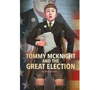 Danny Kravitz Tommy McKnight and the Great Election (Copertina rigida)