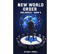 Danny L Formhals New World Order (Tascabile) One World