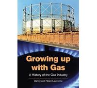 Danny Lawrence Helen Lawrence Growing up with Gas (Tascabile)