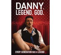 Danny. Leggenda. Dio. [DVD]
