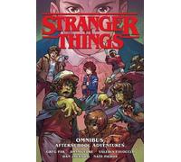 Danny Lore Greg Pak Stranger Things Omnibus: Afterschool Adventures (Tascabile)