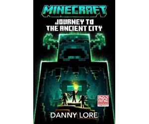 Danny Lore Minecraft: Journey to the Ancient City (Copertina rigida) Minecraft