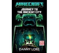Danny Lore Minecraft Journey to the Ancient City (Tascabile)
