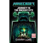 Danny Lore Minecraft: Journey to the Ancient City (Tascabile) Minecraft