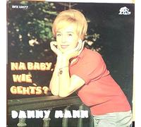 Danny Mann - Na Baby, Wie Geht's?