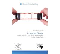 Danny McKinnon: Anime, InuYasha, Alex Doduk, Finley the Fire Engine, Dragon Tales