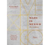 Danny Mena Nils Bernstein Made in Mexico: Cookbook (Copertina rigida)