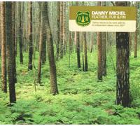 Danny Michel Feather,Fur & Fin (CD)