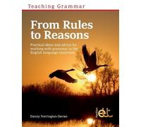 Danny Norrington-Davies Teaching Grammar from Rules to Reasons (Tascabile)