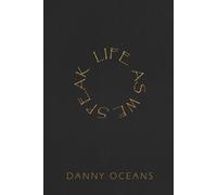 Danny Oceans Life As We Speak (Tascabile)