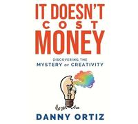 Danny Ortiz It Doesn't Cost Money (Tascabile)
