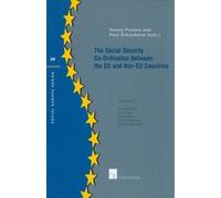 Danny Pieters The Social Security Co-Ordination Between the EU and N (Tascabile)