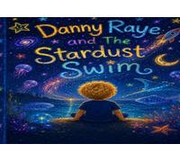 Danny Raye and the Stardust Swim