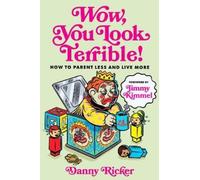 Danny Ricker Jimmy Kimmel Wow, You Look Terrible (Copertina rigida)