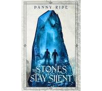 Danny Ride The Stones Stay Silent (Tascabile)
