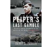 Danny S Parker Peiper’s Last Gamble (Copertina rigida)