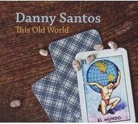 Danny Santos This old world (CD)