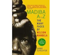 Danny Schechter Madiba A to Z: The Many Faces of Nelson Mande (Copertina rigida)