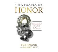 Danny Silk Bob Hasson Un Negocio de Honor (Tascabile)