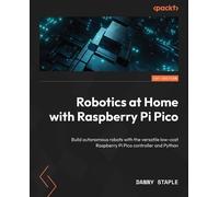 Danny Staple Robotics at Home with Raspberry Pi Pico (Tascabile)