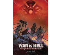 War Is Hell (hardback): Making Hellraiser III: Hell on Earth