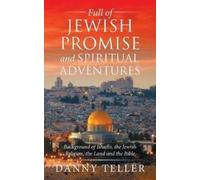 Danny Teller Full of Jewish Promise and Spiritual Adventures (Tascabile)