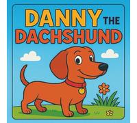 Danny the Dachshund: Bold and Easy Coloring Book for Adults and Teens