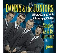 Danny & The Juniors: Back At The Hop