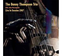 Danny Thompson Trio With John Mclaughlin - Live In Session 1967 - Vinile