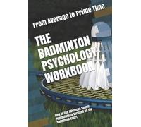 Danny Uribe Masep The Badminton Psychology Workbook (Tascabile)
