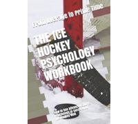 Danny Uribe Masep The Ice Hockey Psychology Workbook (Tascabile)