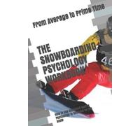 Danny Uribe Masep The Snowboarding Psychology Workbook (Tascabile)