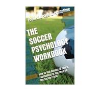 Danny Uribe Masep The Soccer Psychology Workbook (Tascabile)