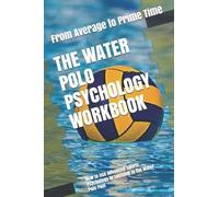 Danny Uribe Masep The Water Polo Psychology Workbook (Tascabile)