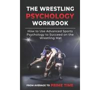 Danny Uribe Masep The Wrestling Psychology Workbook (Tascabile)