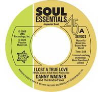 Danny Wagner & The Kindred So I Lost a True Love/This Thing Called Lo (Vinyl LP)