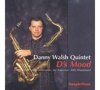 Danny Walsh Quintet D's Mood (CD) Album