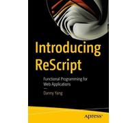 Danny Yang Introducing ReScript (Tascabile)
