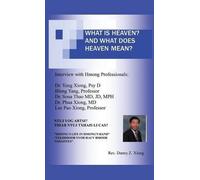 Danny Z Xiong What Is Heaven? And What Does Heaven Mean? Ntuj (Copertina rigida)