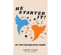 Danny Zuker Paul Slansky He Started It (Tascabile)