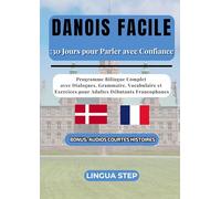 Danois facile: 30 jours pour parler avec confiance