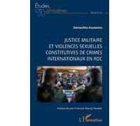 Danouchka Assou Justice militaire et violences sexuelles constitutiv (Tascabile)