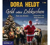 Danowski,Katja - Geld Oder Lebkuchen. Fast Ein Krimi (Ungekürzt)