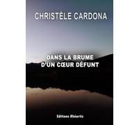 Dans la brume d'un coeur défunt