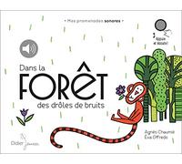 Dans la forêt des drôles de bruits