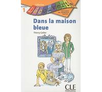 Dans la maison bleue: Niveau 1