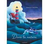 Dans la nature: 3 histoires de phénomènes naturels
