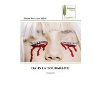 Dans la tourmente: ROMAN