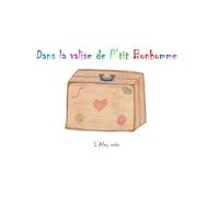 Dans la valise de P'tit Bonhomme